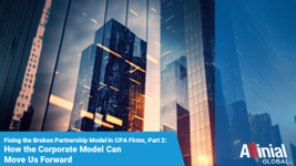 Fixing the Broken Partnership Model in CPA Firms, Part 2: